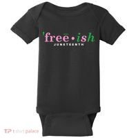 Free Ish Juneteenth Pink And Green Celebrating Juneteenth Free Ish Juneteenth Baby Bodysuit thumb 0