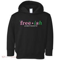 Free Ish Juneteenth Pink And Green Celebrating Juneteenth Free Ish Juneteenth Toddler Hoodie thumb 0