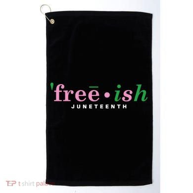 Free Ish Juneteenth Pink And Green Celebrating Juneteenth Free Ish Juneteenth Golf Towel