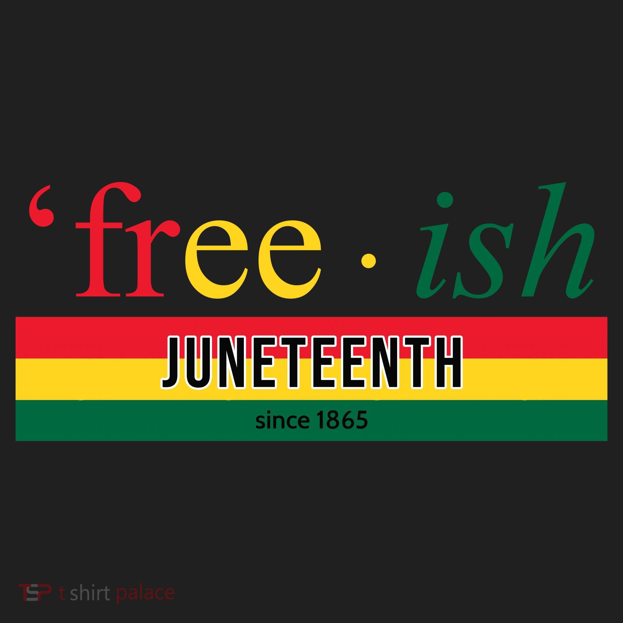 Free Ish Juneteenth Since 1865 Black History Tumbler