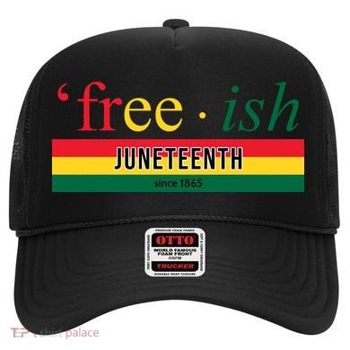 Free Ish Juneteenth Since 1865 Black History Hat