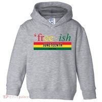 Free Ish Juneteenth Since 1865 Black History Toddler Hoodie thumb 0