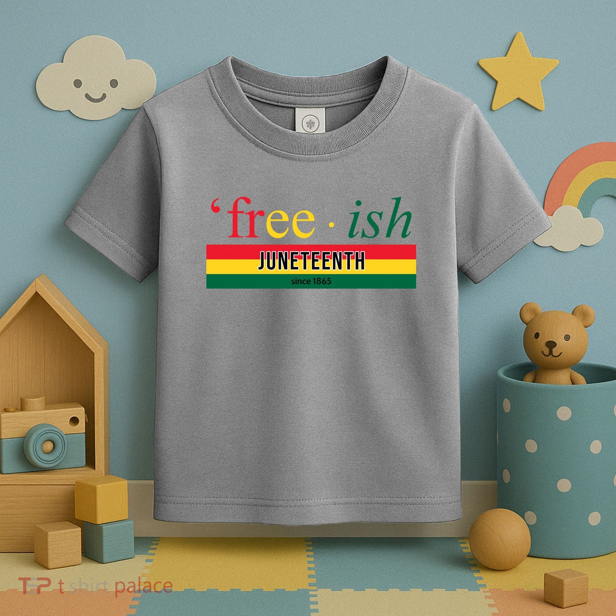 Free Ish Juneteenth Since 1865 Black History Toddler T-Shirt