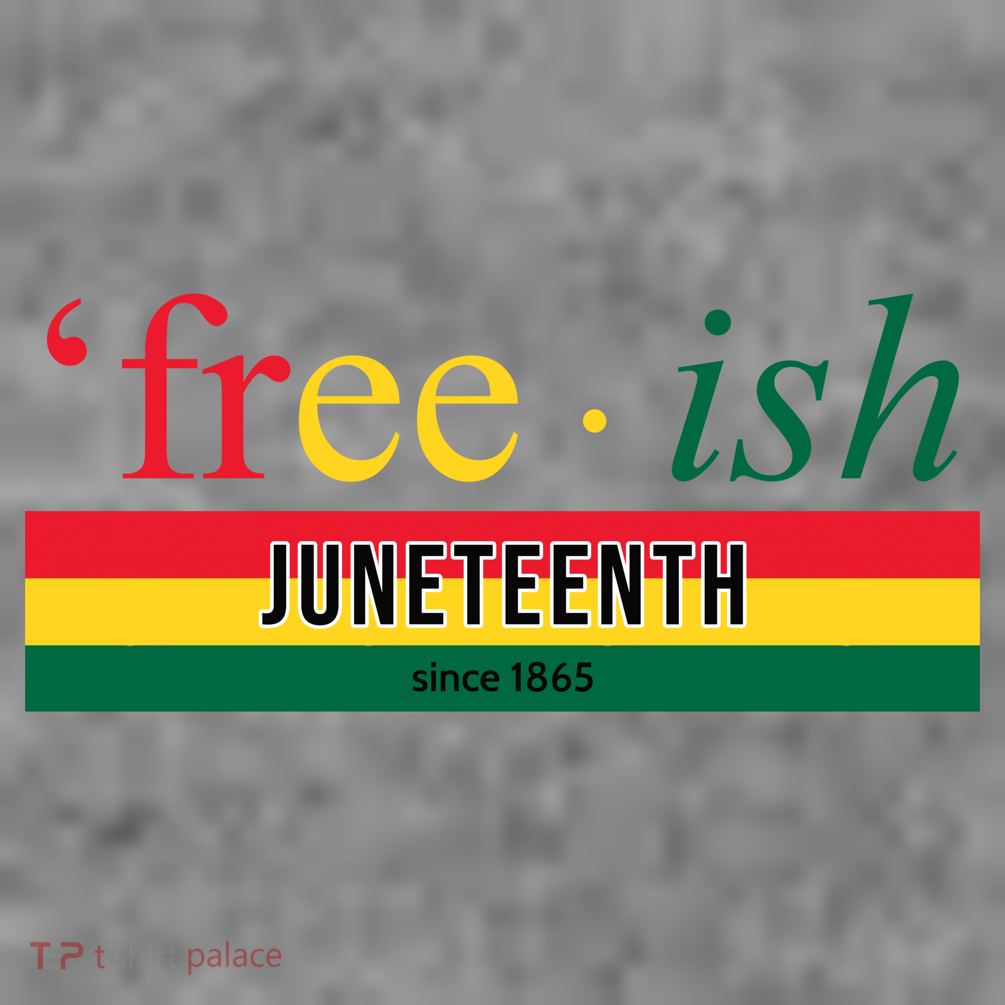 Free Ish Juneteenth Since 1865 Black History Toddler T-Shirt