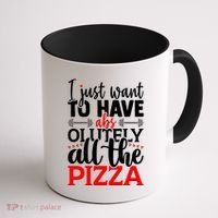Funny I Just Want To Have AbsOlutely All The Pizza Coffee Mug thumb 1