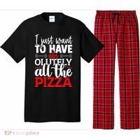 Funny I Just Want To Have AbsOlutely All The Pizza Pajama Set thumb 0