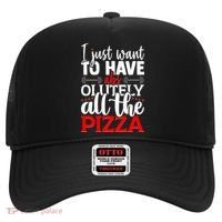 Funny I Just Want To Have AbsOlutely All The Pizza Hat thumb 0