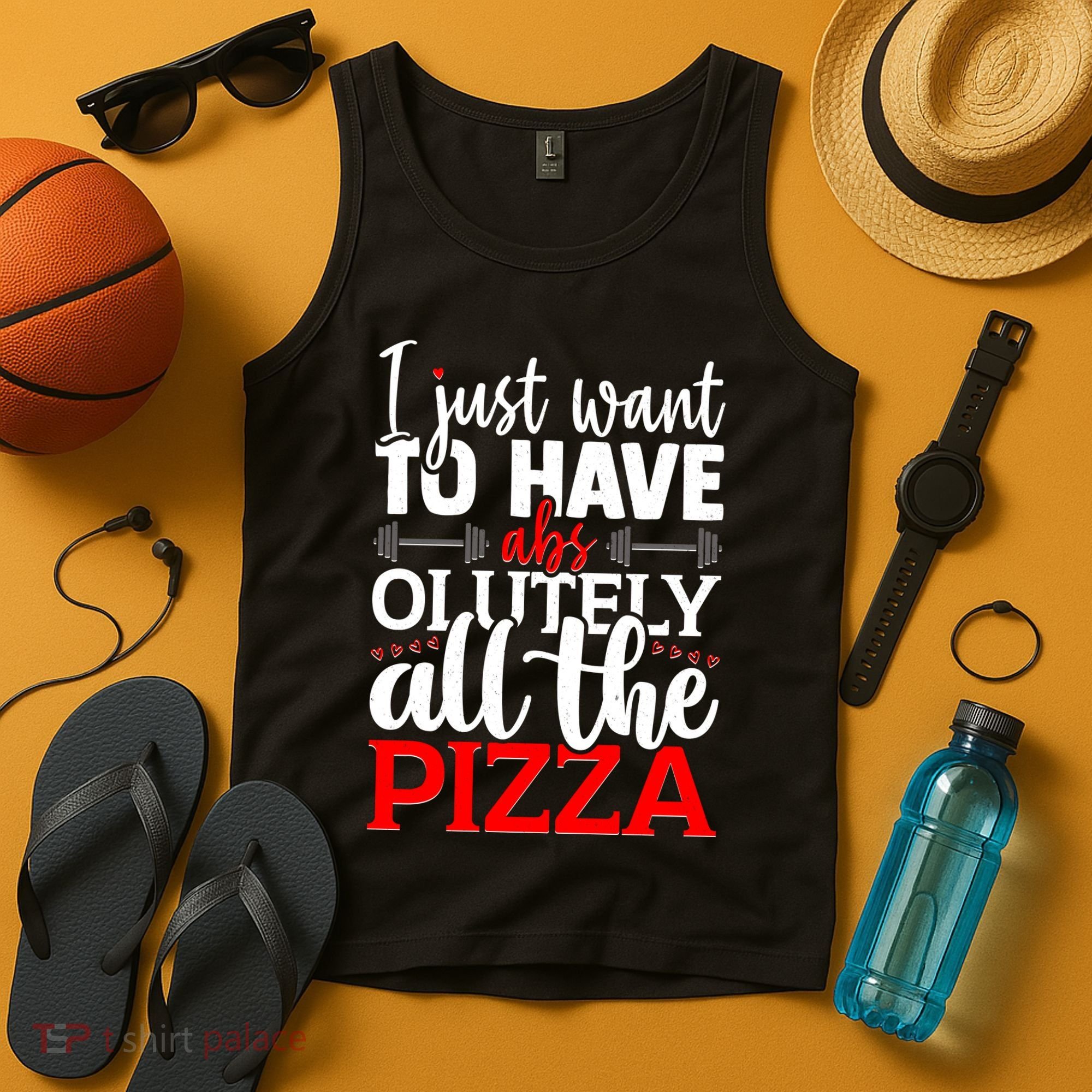 Funny I Just Want To Have AbsOlutely All The Pizza Tank Top