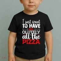 Funny I Just Want To Have AbsOlutely All The Pizza Toddler T-Shirt thumb 2
