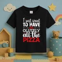 Funny I Just Want To Have AbsOlutely All The Pizza Toddler T-Shirt thumb 3