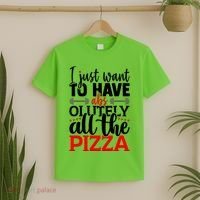 Funny I Just Want To Have AbsOlutely All The Pizza T-Shirt thumb 2