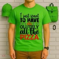 Funny I Just Want To Have AbsOlutely All The Pizza T-Shirt thumb 6