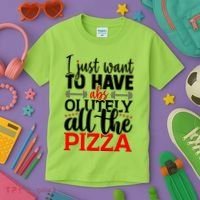 Funny I Just Want To Have AbsOlutely All The Pizza Kids T-Shirt thumb 3