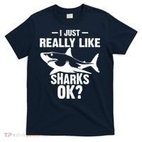 Funny I Just Really Like Sharks Gift Shark Lover T-Shirt thumb 0