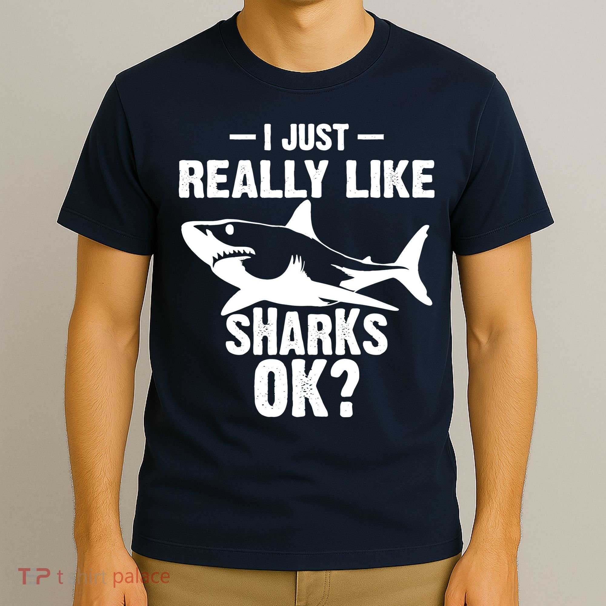 Funny I Just Really Like Sharks Gift Shark Lover T-Shirt
