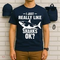 Funny I Just Really Like Sharks Gift Shark Lover T-Shirt thumb 6
