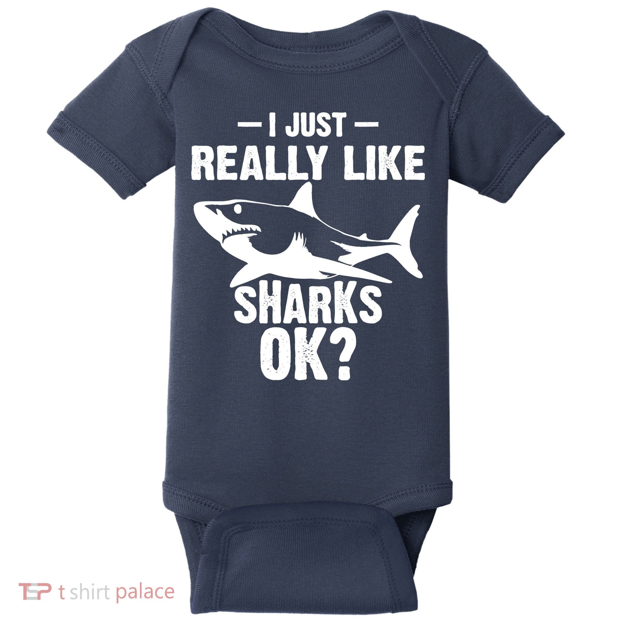 Funny I Just Really Like Sharks Gift Shark Lover Baby Bodysuit