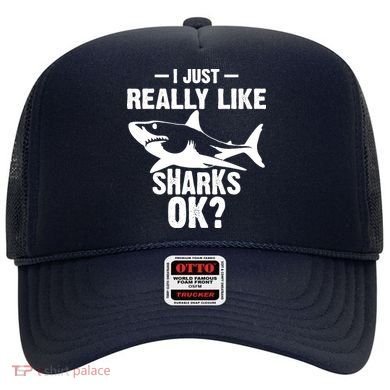 Funny I Just Really Like Sharks Gift Shark Lover Hat