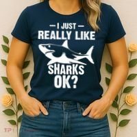 Funny I Just Really Like Sharks Gift Shark Lover Women's T-Shirt thumb 2