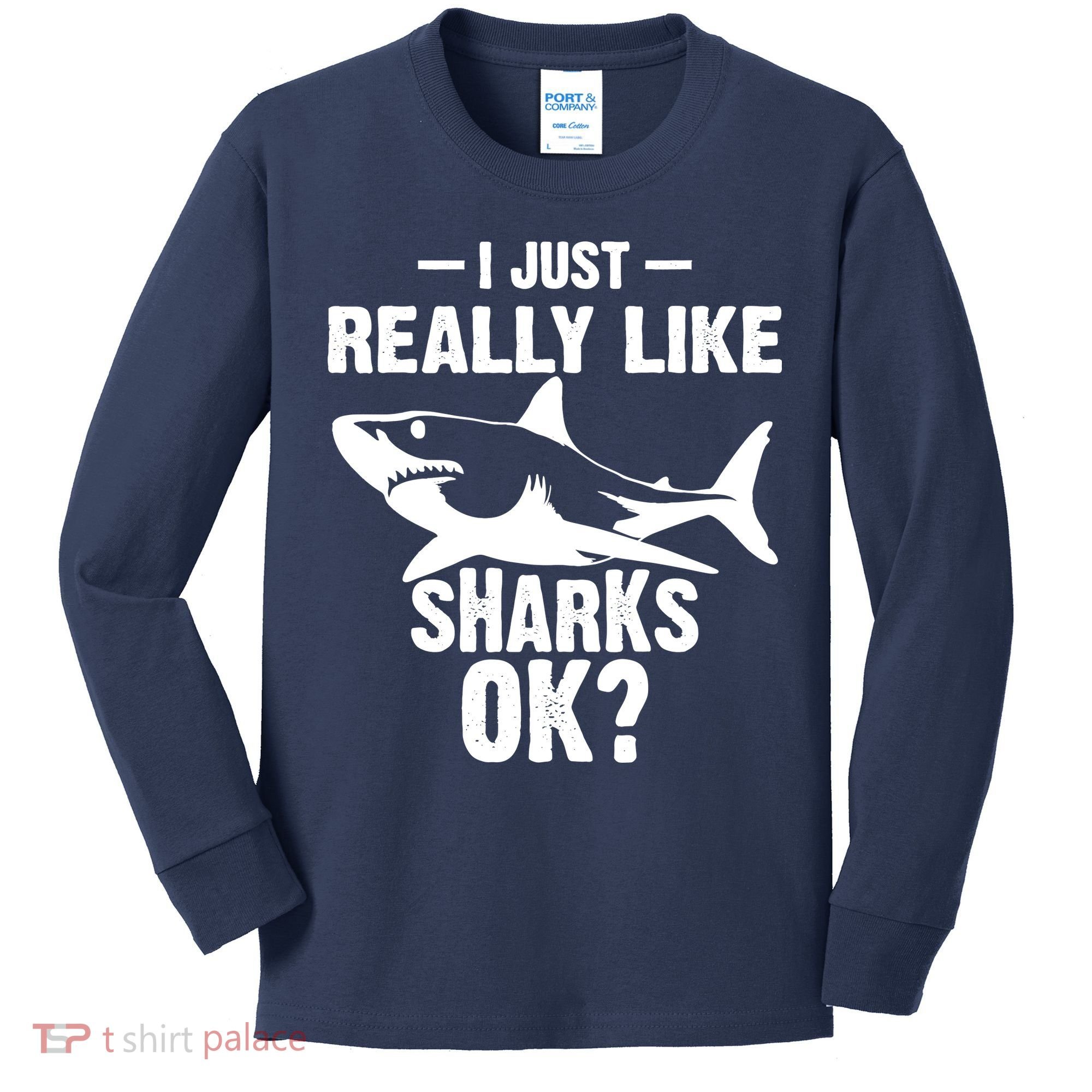 Funny I Just Really Like Sharks Gift Shark Lover Kids Long Sleeve Shirt