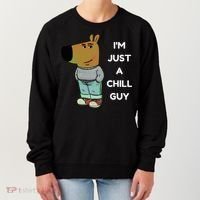 Funny IM Just A Chill Guy Meme Women's Sweatshirt thumb 0