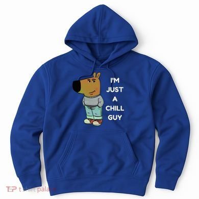 Funny IM Just A Chill Guy Meme Hoodie