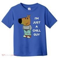 Funny IM Just A Chill Guy Meme Toddler T-Shirt thumb 0