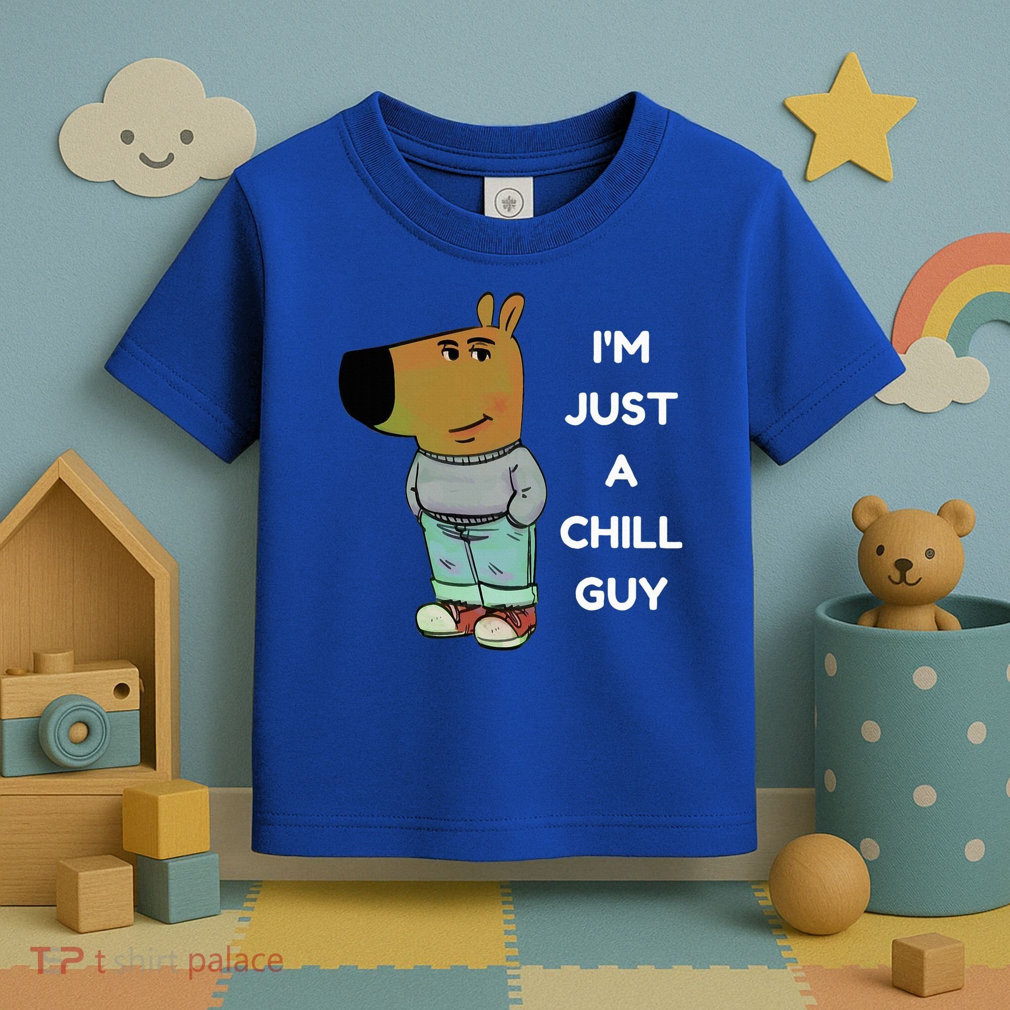 Funny IM Just A Chill Guy Meme Toddler T-Shirt
