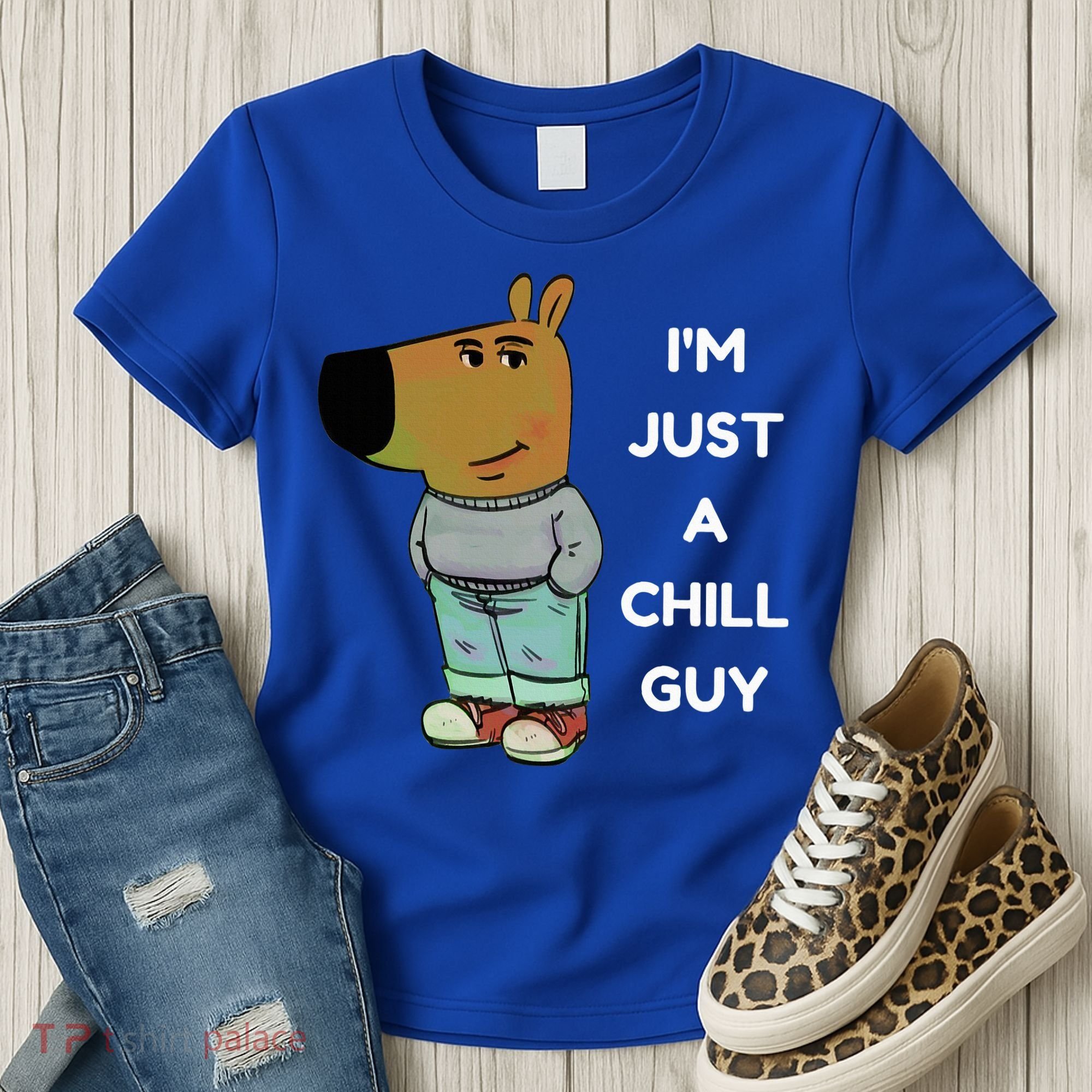 Funny IM Just A Chill Guy Meme Women's T-Shirt