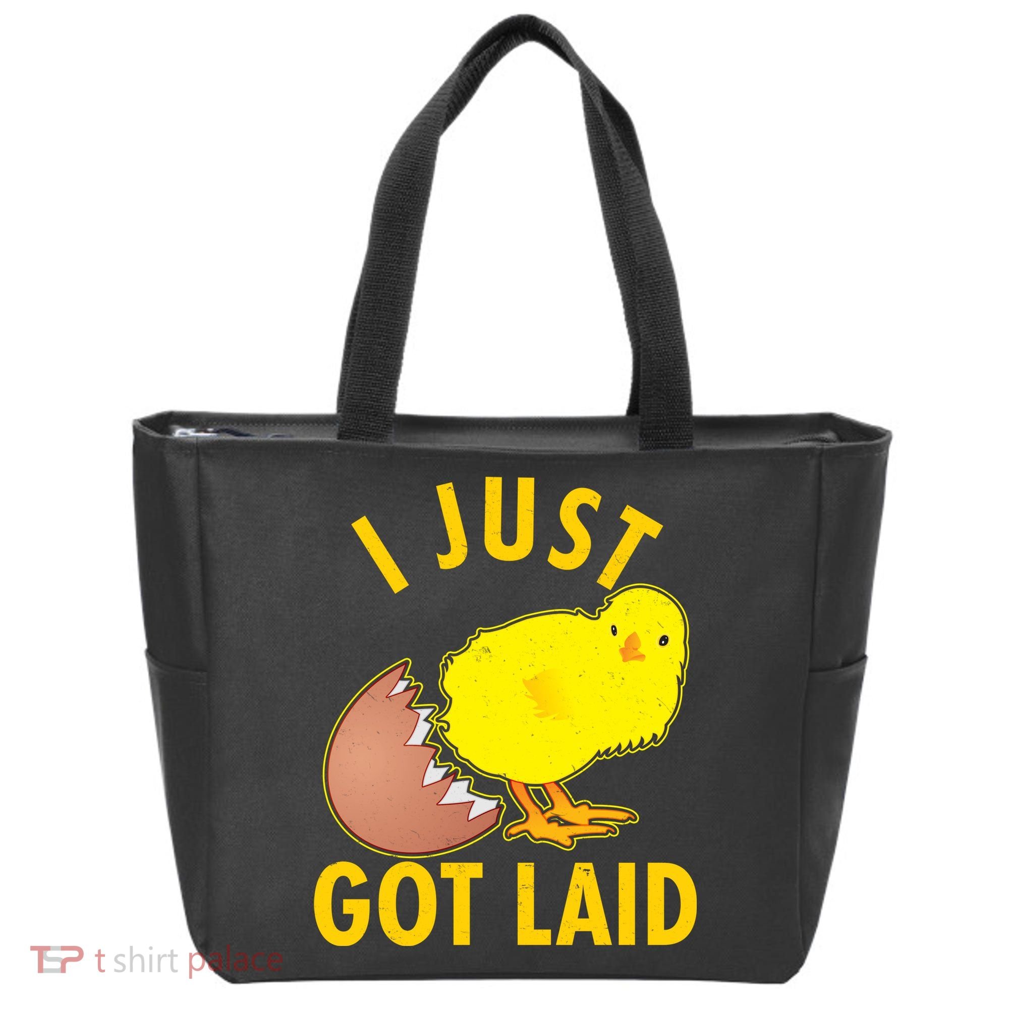 Funny I Just Got Laid Tote Bag