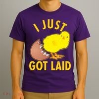 Funny I Just Got Laid T-Shirt thumb 3