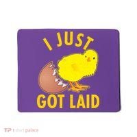 Funny I Just Got Laid Mousepad thumb 0