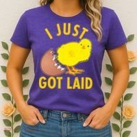 Funny I Just Got Laid Women's T-Shirt thumb 2