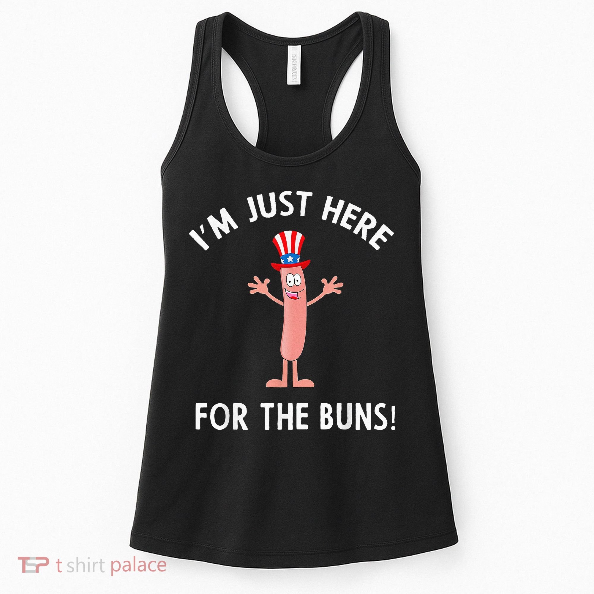 Funny I'm Just Here For The Buns Patriotic Hot Dog Women's Tank Top