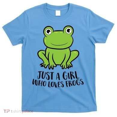 Frog I Just Really Like Frogs Funny Frog Lovers Gift T-Shirt