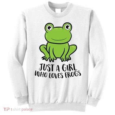 Frog I Just Really Like Frogs Funny Frog Lovers Gift Sweatshirt