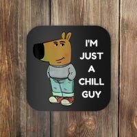 Funny IM Just A Chill Guy Meme Coaster thumb 0