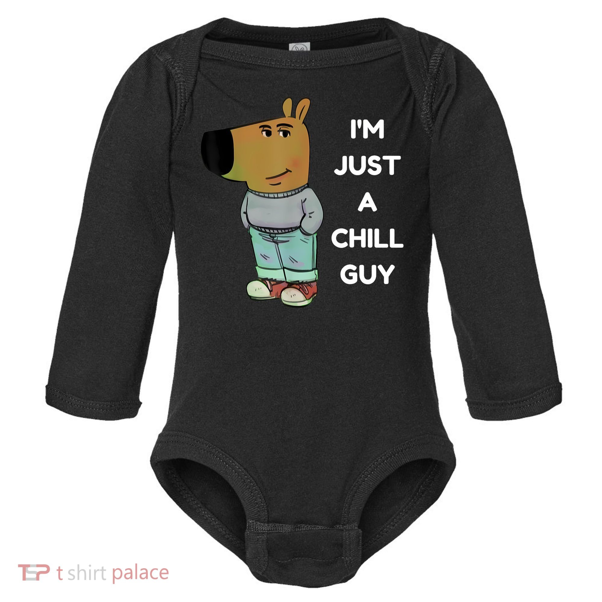 Funny IM Just A Chill Guy Meme Baby Long Sleeve Bodysuit