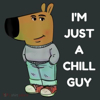 Funny IM Just A Chill Guy Meme Infant Baby Jersey Bodysuit