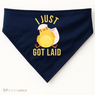 Funny I Just Got Laid Chick USA-Made Doggie Bandana