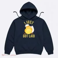 Funny I Just Got Laid Chick Hoodie thumb 0