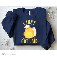 Funny I Just Got Laid Chick Sweatshirt thumb 2