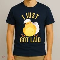 Funny I Just Got Laid Chick T-Shirt thumb 3