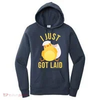 Funny I Just Got Laid Chick Women's Hoodie thumb 0