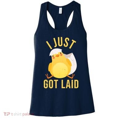 Funny I Just Got Laid Chick Women's Tank Top