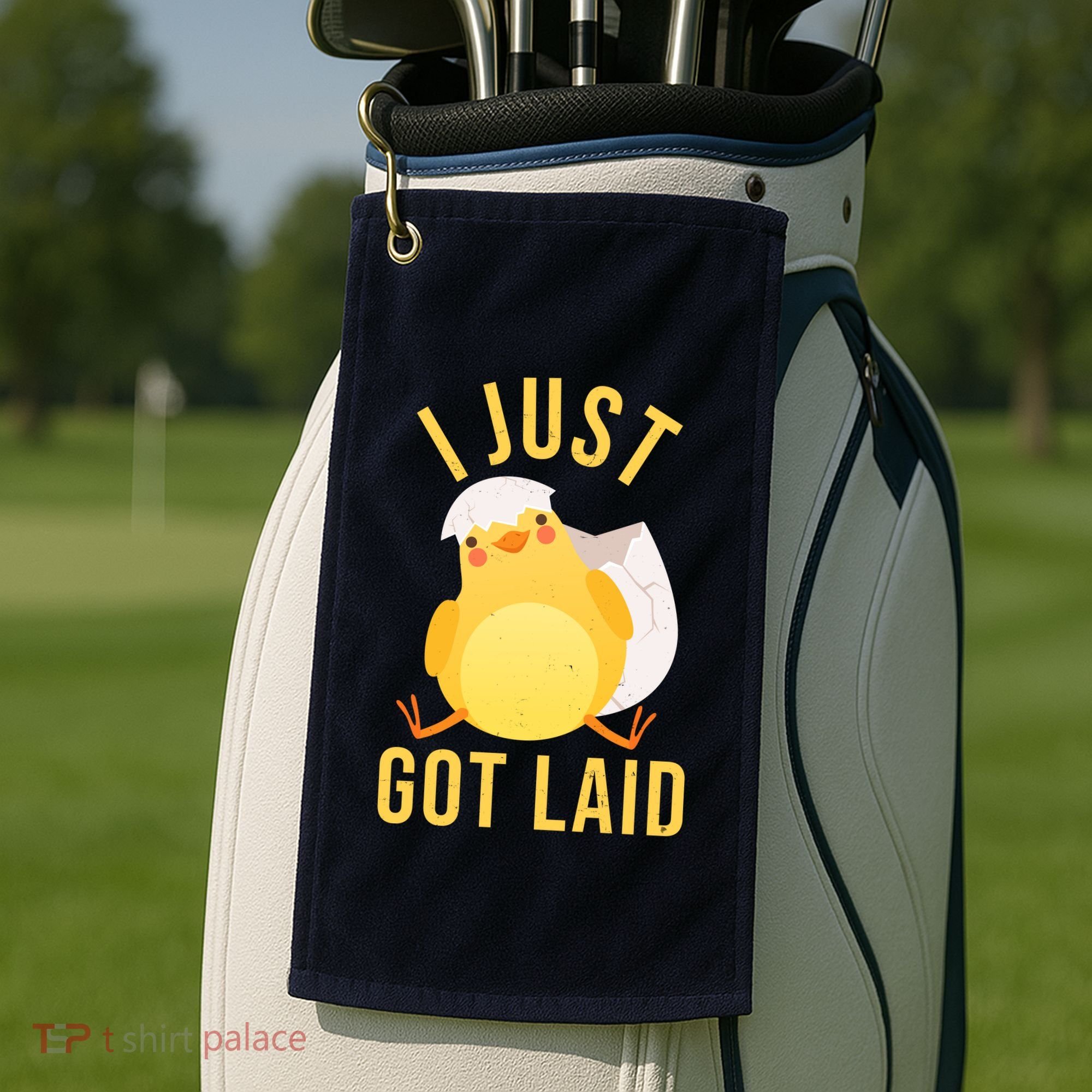 Funny I Just Got Laid Chick Golf Towel