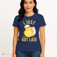 Funny I Just Got Laid Chick Women's T-Shirt thumb 4