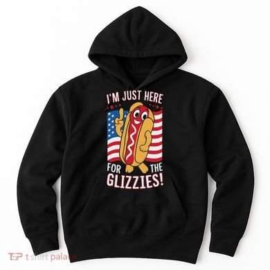 Funny IM Just Here For The Glizzies Hoodie