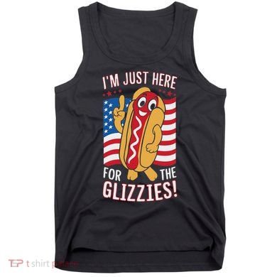 Funny IM Just Here For The Glizzies Tank Top