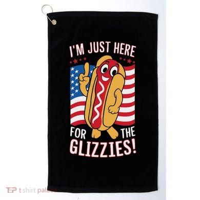 Funny IM Just Here For The Glizzies Golf Towel